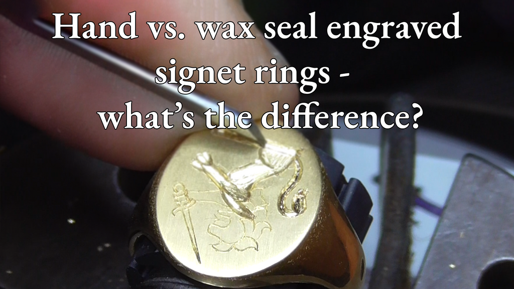 Hand engraved signet rings vs. wax seal engraved signet rings - what’s the difference?